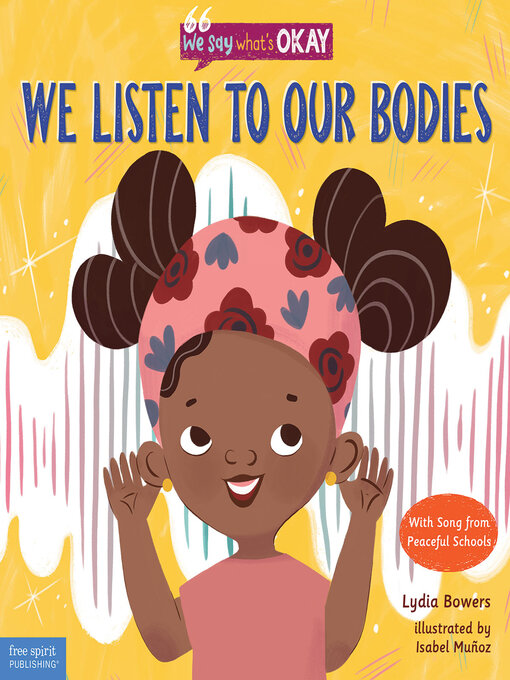 Title details for We Listen to Our Bodies by Lydia Bowers - Available